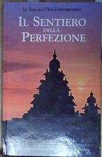 Sentiero della perfezione. usato  Italia