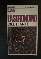 Astronomo dilettante andrenell usato  Pianoro