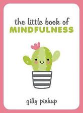 The Little Book of Mindfulness: Tips, Techniques and Quotes for a More Centred,  comprar usado  Enviando para Brazil