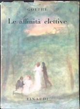 Affinita elettive goethe usato  Italia