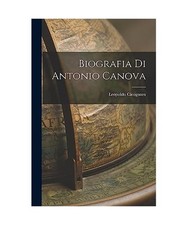 Biografia antonio canova gebraucht kaufen  Trebbin