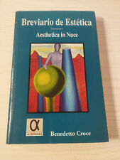 Breviario de Estetica Benedetto Croce Aesthetica IN Nuce 2002 - Livro Espanhol Am, usado comprar usado  Enviando para Brazil