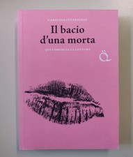 Bacio una morta usato  Italia