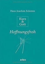 Kurz gott hoffnungsfroh gebraucht kaufen  Berlin