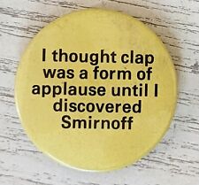 Vintage 1970's Smirnoff Vodka Cheeky Sexual Funny Alcohol Drink Badge Pin (P71), usado comprar usado  Enviando para Brazil