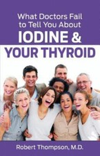 Usado, What Doctors Fail to Tell You about Iodine and Your Thyroid comprar usado Usado, What Doctors Fail to Tell You about Iodine and Your Thyroid comprar usado  Enviando para Brazil