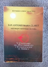 San Antonio María Claret: Arzobispo Misionero de Cuba. comprar usado  Enviando para Brazil