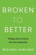 Broken to Better : 13 Ways Not to Fail at Life and Leadership Mic comprar usado  Enviando para Brazil