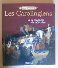 Rois carolingiens conquete d'occasion  La Gaude