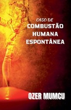 Caso De Combustao Humana Espontanea por ?zer Mumcu livro em brochura comprar usado  Enviando para Brazil