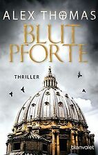Blutpforte thriller thomas gebraucht kaufen  Berlin