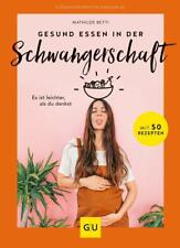 Gesund essen schwangerschaft gebraucht kaufen  Thiersheim