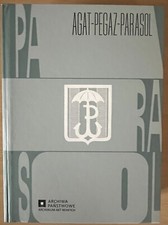 Książka - Agat, Pegaz, Parasol Tom 1. Archiwum Akt Nowych na sprzedaż  PL