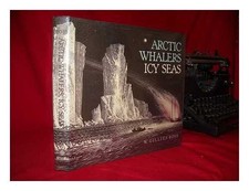 Arctic whalers, icy seas: Narratives of the Davis Strait whale fishery - Ros... comprar usado  Enviando para Brazil