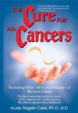 The Cure for All Cancers : With 100 Case Histories by Hulda Regehr Clark New na sprzedaż  Wysyłka do Poland