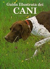 guida illustrata dei cani usato guida illustrata dei cani usato Cambiago