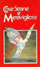 Cose strane meravigliose. usato  Cagliari