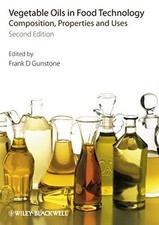 VEGETABLE OILS IN FOOD TECHNOLOGY: COMPOSITION, PROPERTIES By Frank Gunstone comprar usado  Enviando para Brazil