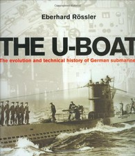 THE U-BOAT: THE EVOLUTION AND TECHNICAL HISTORY OF GERMAN By Eberhard Rossler comprar usado  Enviando para Brazil