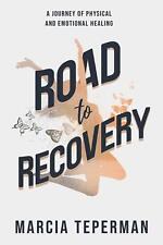 Road to Recovery: A Journey of Physical and Emotional Healing por Marcia Teperman comprar usado  Enviando para Brazil