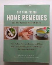 500 TIME-TESTED HOME REMEDIES And The Science Behind Them LINDA WHITE Aches,Pain segunda mano  Embacar hacia Mexico