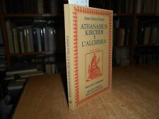 Athanasius kircher alchimia. usato  San Giorgio di Piano