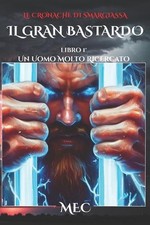 Il Gran Bastardo: Un uomo molto ricercato by Davide Maccario Cuia Mec Paperback  comprar usado Il Gran Bastardo: Un uomo molto ricercato by Davide Maccario Cuia Mec Paperback  comprar usado  Enviando para Brazil
