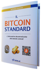 Bitcoin standard saifedean usato  Cremona