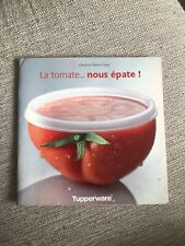 Livre tupperware tomate d'occasion  Sauveterre-de-Guyenne