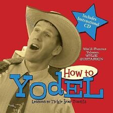 How to Yodel: Lessons to Tickle Your Tonsils [With Yodeling Music & Lessons CD], usado comprar usado  Enviando para Brazil