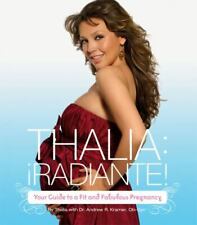 Thalia Radiante : The Ultimate Guide to a Fit and Fabulous Pregnancy by... comprar usado  Enviando para Brazil