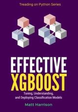 Effective XGBoost: - Brochura, por Harrison Matt; Krueger - Muito bom, usado comprar usado  Enviando para Brazil