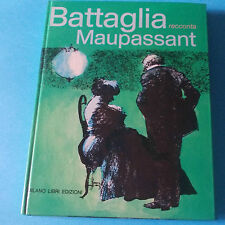 Battaglia racconta maupassant usato  Gambettola