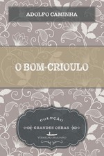 Usado, Livro em brochura O bom-crioulo de Adolfo Caminha (português) comprar usado  Enviando para Brazil
