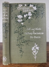 THE LIFE OF ST. MARY MAGDALEN DE-PAZZI - 1ST ED 1900 FLORENTINE NOBLE/CARMELITE comprar usado  Enviando para Brazil