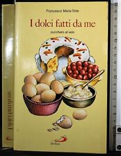Dolci fatti me. usato  Ariccia