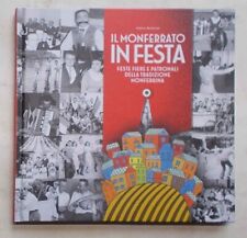 Monferrato festa. feste usato  Vercelli