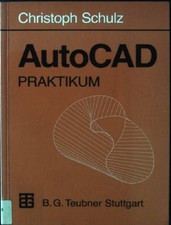 Autocad praktikum schulz gebraucht kaufen  Koblenz