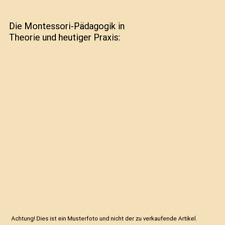 Montessori pädagogik theorie gebraucht kaufen  Trebbin