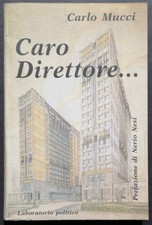 Mucci caro direttore usato  Napoli