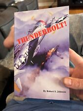 Libro firmado Thunderbolt por sujeto 56th FG as Robert Johnson - 28 muertes segunda mano  Embacar hacia Mexico