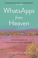 WhatsApps from Heaven: Luto em t... por Louise Hamlin Brochura / capa mole comprar usado  Enviando para Brazil