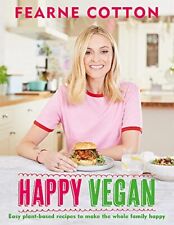 Happy Vegan: Easy plant-based recipes to make the whole fam... by Cotton, Fearne segunda mano  Embacar hacia Argentina