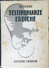 Testimonianze eroiche sciortin usato  Italia