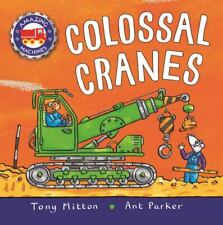 Amazing Machines: Colossal Cranes por Mitton, Tony comprar usado  Enviando para Brazil