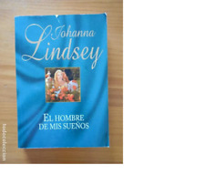 EL HOMBRE DE MIS SUEÑOS - JOHANNA LINDSEY (6X) segunda mano  Rincón de la Victoria