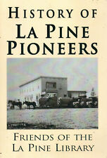 Historia de La Pine Pioneers Amigos de la Biblioteca de La Pine 2000 Libro de bolsillo 264 Pg, usado segunda mano  Embacar hacia Argentina