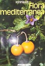 Flora mediterranea kohlhanaut usato  Italia