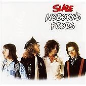 Slade nobodys fools for sale  STOCKPORT