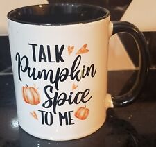 Coffee Mug Talk Pumpkin Spice To Me Thanksgiving Fall Halloween Cup Hot Cold Tea for sale  Shipping to South Africa